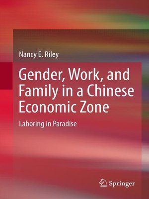 cover image of Gender, Work, and Family in a Chinese Economic Zone